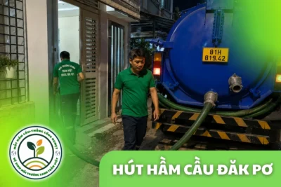 Hút hầm cầu Đăk Pơ 24/7, đo theo m³ và theo khối rõ