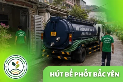 Hút Bể Phốt Tại Bắc Yên, 3 Gói Giá Rõ Ràng Có Mặt 24/7