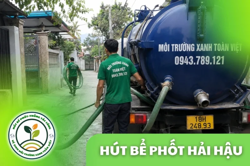 Hút Bể Phốt Tại Hải Hậu Báo Giá Theo Khối 24/7 | Xanh Toàn Việt