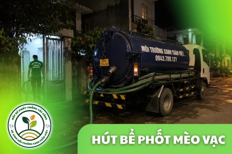 Hút Bể Phốt Tại Mèo Vạc Hà Giang, Giá Rõ Ràng 24/7