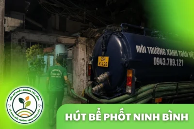 Hút Bể Phốt Tại Ninh Bình: Xác Định Bể Đầy Trước Khi Gọi Xe