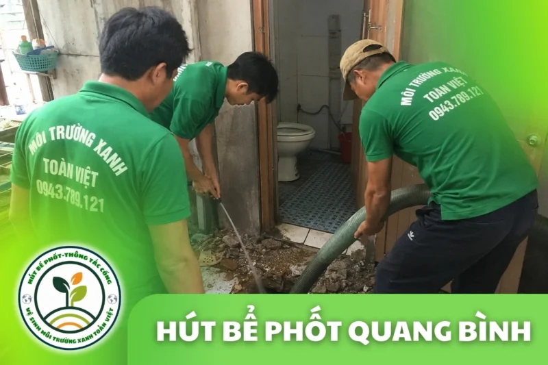 Hút Bể Phốt Tại Quang Bình Hà Giang, Giá Rõ Ràng 24/7