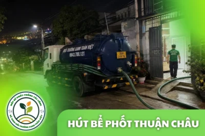 Hút Bể Phốt Tại Thuận Châu, 3 Gói Giá Rõ Ràng Có Mặt 24/7