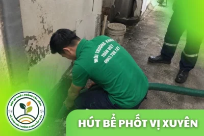 Hút Bể Phốt Tại Vị Xuyên Hà Giang, 3 Gói Giá Rõ 24/7