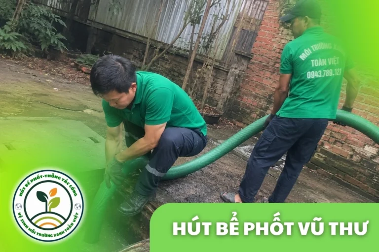 Hút Bể Phốt Tại Vũ Thư Thái Bình 24/7, Báo Giá Trước