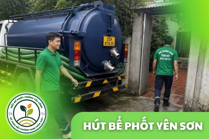 Hút Bể Phốt Yên Sơn Tuyên Quang – Vùng Ven Đô Và Đồi Chè