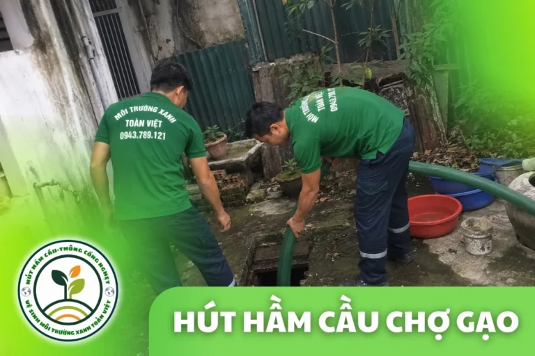 Hút Hầm Cầu Chợ Gạo Tiền Giang | Toàn Việt Về Tận Xã