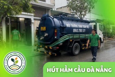 Hút Hầm Cầu Đà Nẵng 24/7 – Kiệt Nhỏ, Báo Giá Theo m³