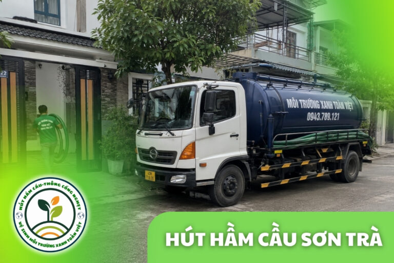 Hút Hầm Cầu Sơn Trà Đà Nẵng 24/7 – Báo Giá Theo Khối