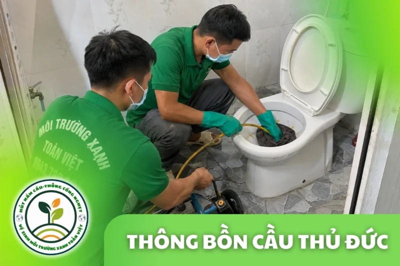 Thông Bồn Cầu Thủ Đức TPHCM – Kiểm Tra Nhánh Riêng Và Tuyến Chung