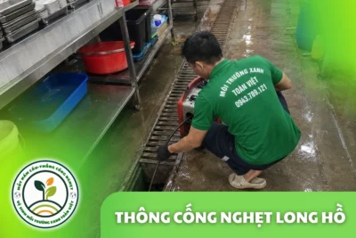 Thông Cống Nghẹt Long Hồ Vĩnh Long – Làm Sạch Cặn Dầu Mỡ
