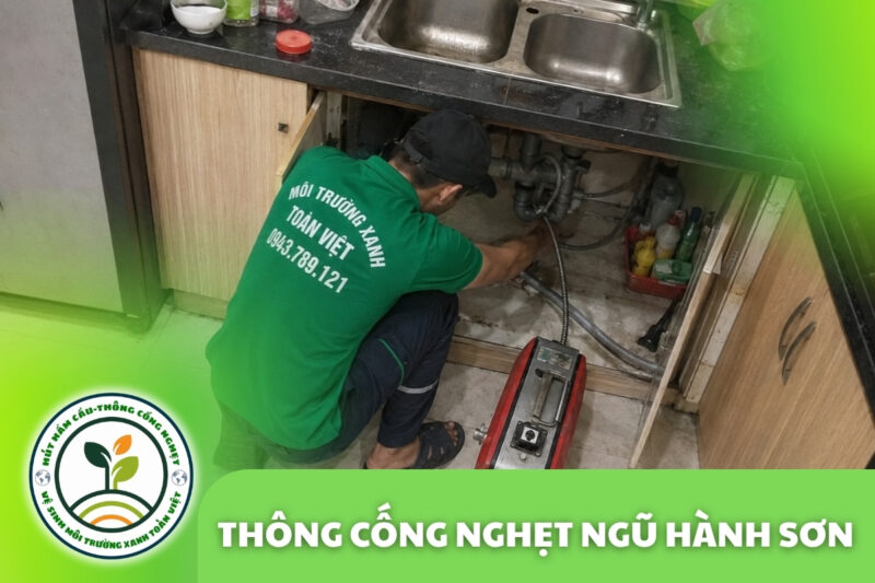 Thông Cống Nghẹt Ngũ Hành Sơn Đà Nẵng – Xử Lý Bùn Và Nước Trào