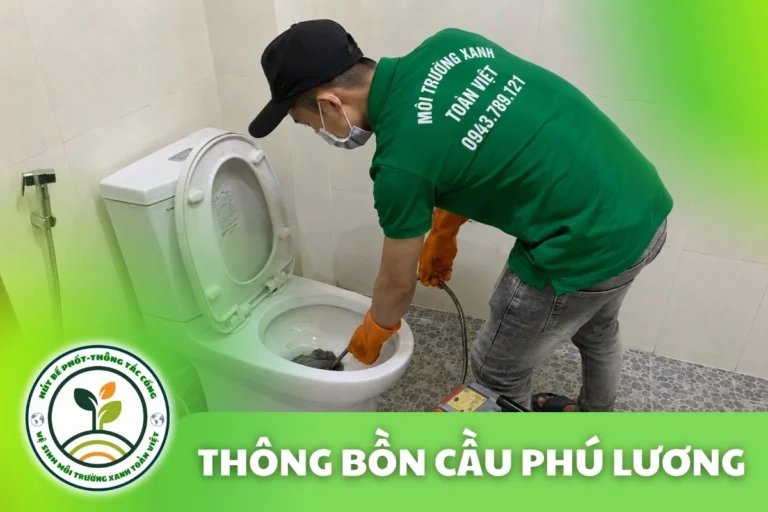 Thông Tắc Bồn Cầu Tại Phú Lương 24/7, Xem Rồi Báo Giá