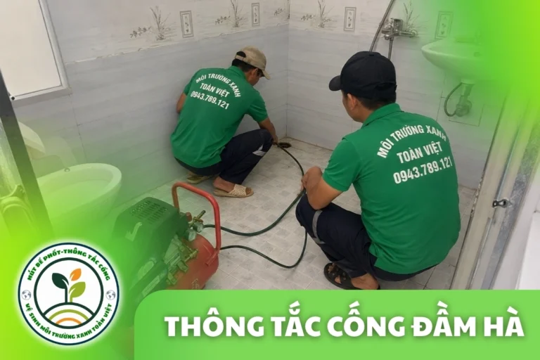 Thông Tắc Cống Tại Đầm Hà Quảng Ninh 24/7 | Môi Trường Xanh