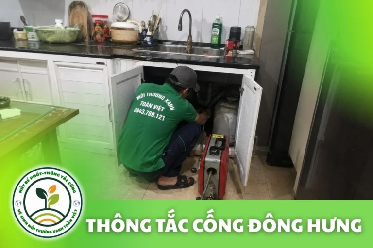 Thông Tắc Cống Tại Đông Hưng 24/7 | Môi Trường Xanh