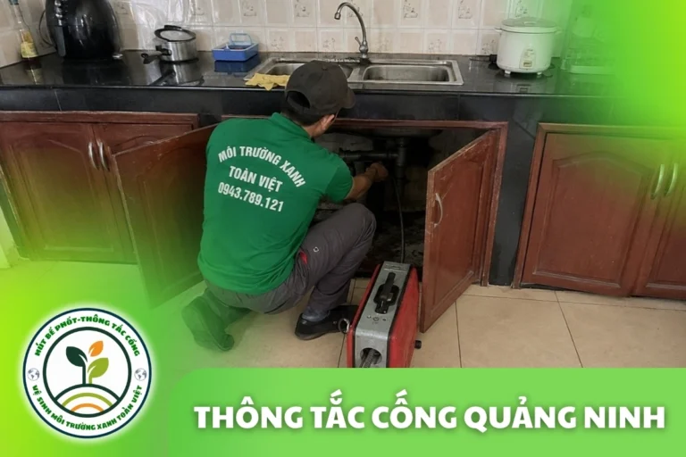Thông Tắc Cống Tại Quảng Ninh 24/7, Khảo Sát Và Báo Giá Trước