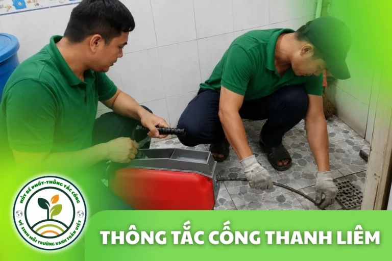 Thông Tắc Cống Thanh Liêm, Hố Ga Đầy Bùn Đá Xử Lý 24/7