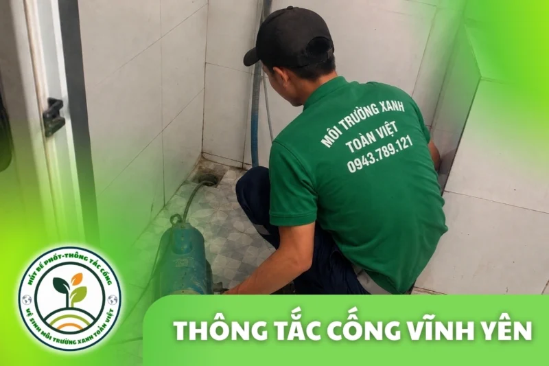 Thông Tắc Cống Tại Vĩnh Yên, Thợ Đến Nhanh 24/7